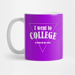 I went to college Mug